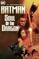 Batman: Soul of the Dragon izle