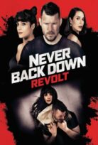 Never Back Down: Revolt izle