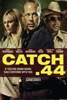 Catch .44 izle