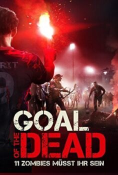 Goal of the Dead izle