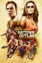 The Baytown Outlaws izle