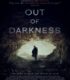 Out of Darkness izle